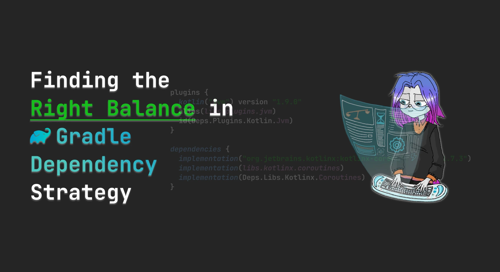 Finding the Right Balance in Gradle Dependency Strategy
