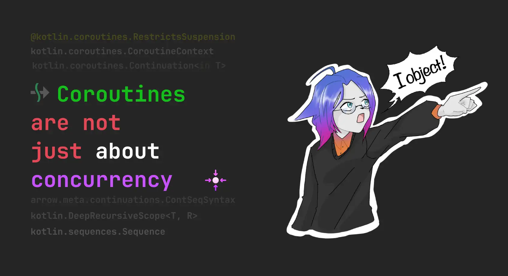 Kotlin Coroutines are not just about concurrency