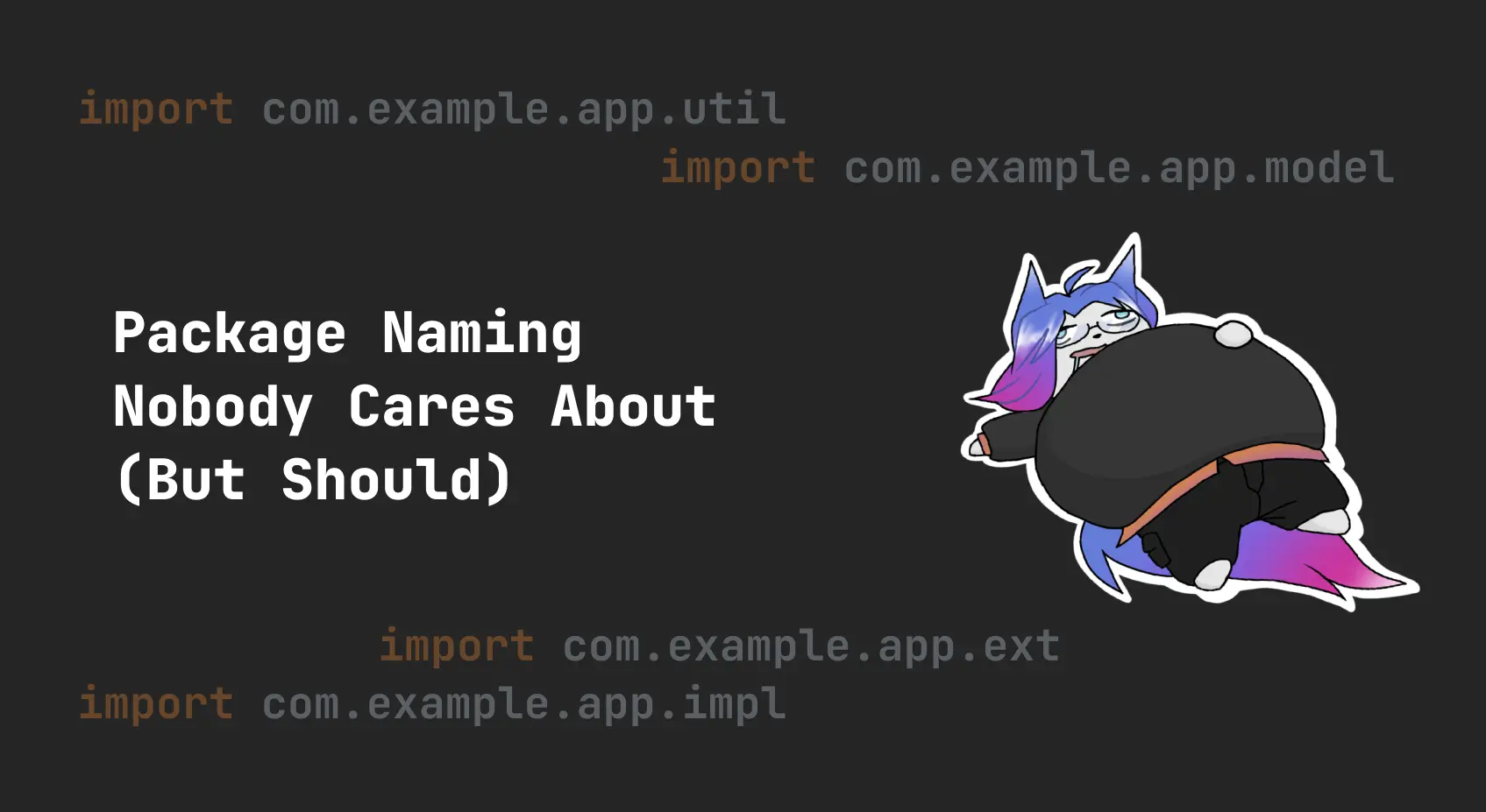 Package Naming Nobody Cares About (But Should)