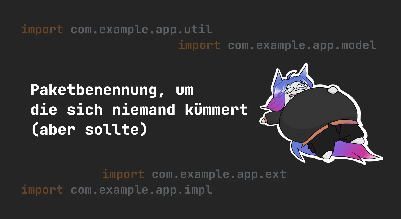 Paketbenennung, um die sich niemand kümmert (aber sollte)